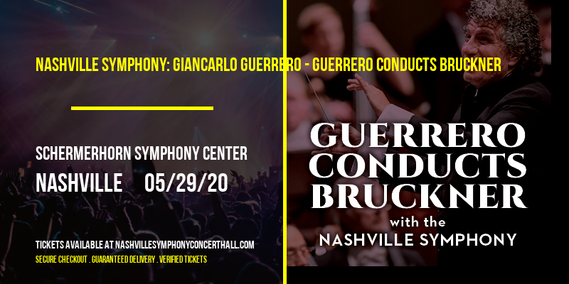 Nashville Symphony: Giancarlo Guerrero - Guerrero Conducts Bruckner at Schermerhorn Symphony Center tickets Nashville Symphony: Giancarlo Guerrero - Guerrero Conducts Bruckner at Schermerhorn Symphony Center
