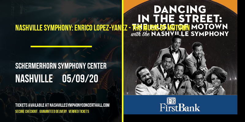 Nashville Symphony: Enrico Lopez-Yanez - The Music of Motown [CANCELLED] at Schermerhorn Symphony Center