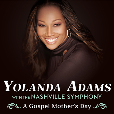 Yolanda Adams With The Nashville Symphony [POSTPONED] Tickets | 9th May