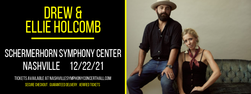 Drew & Ellie Holcomb at Schermerhorn Symphony Center tickets Drew & Ellie Holcomb at Schermerhorn Symphony Center