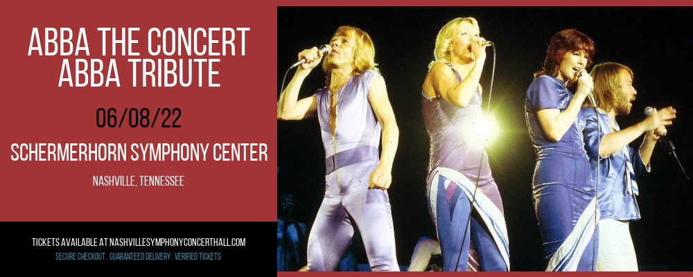 ABBA The Concert - ABBA Tribute at Schermerhorn Symphony Center tickets ABBA The Concert - ABBA Tribute at Schermerhorn Symphony Center