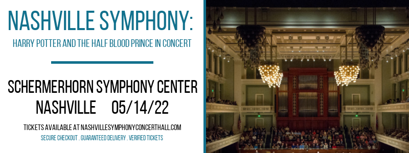 Nashville Symphony: Harry Potter and The Half Blood Prince In Concert at Schermerhorn Symphony Center