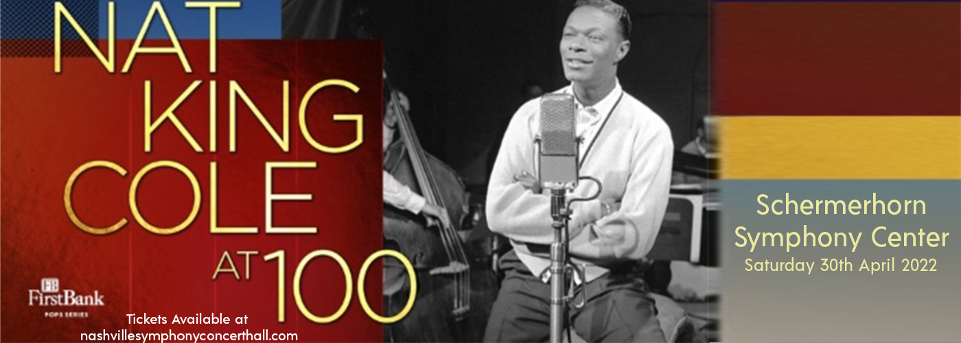 Nat King Cole at 100 & The Nashville Symphony at Schermerhorn Symphony Center tickets Nat King Cole at 100 & The Nashville Symphony at Schermerhorn Symphony Center