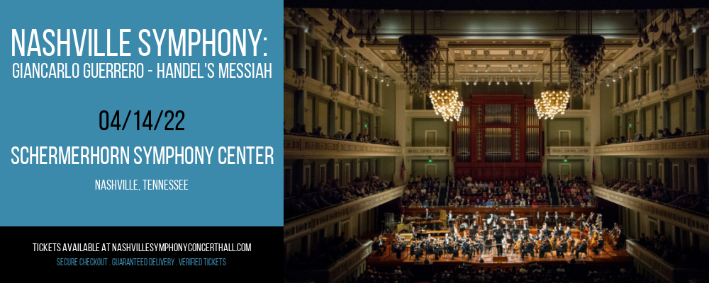 Nashville Symphony: Giancarlo Guerrero - Handel's Messiah at Schermerhorn Symphony Center tickets Nashville Symphony: Giancarlo Guerrero - Handel's Messiah at Schermerhorn Symphony Center