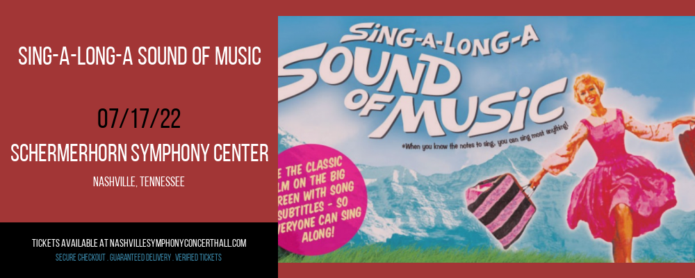 Sing-A-Long-A Sound Of Music at Schermerhorn Symphony Center tickets Sing-A-Long-A Sound Of Music at Schermerhorn Symphony Center