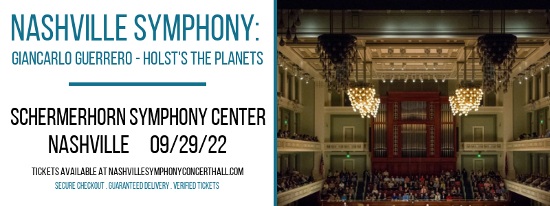 Nashville Symphony: Giancarlo Guerrero - Holst's The Planets at Schermerhorn Symphony Center tickets Nashville Symphony: Giancarlo Guerrero - Holst's The Planets at Schermerhorn Symphony Center