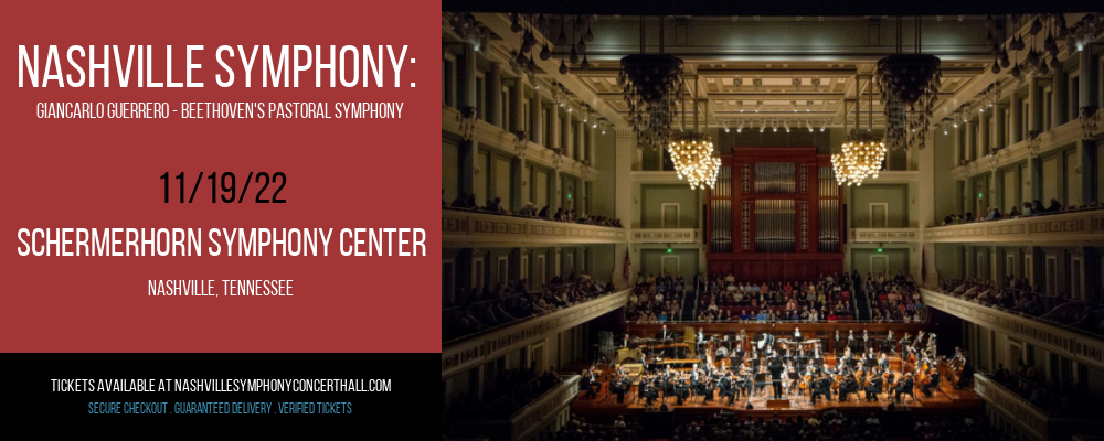 Nashville Symphony: Giancarlo Guerrero - Beethoven's Pastoral Symphony at Schermerhorn Symphony Center tickets Nashville Symphony: Giancarlo Guerrero - Beethoven's Pastoral Symphony at Schermerhorn Symphony Center