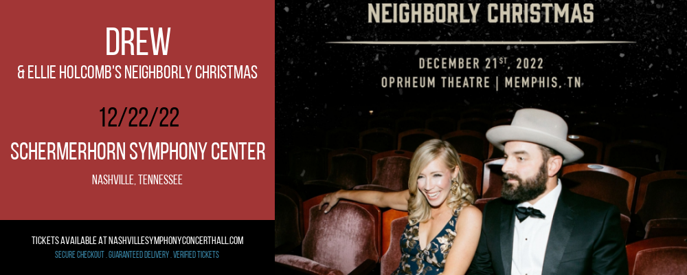 Drew & Ellie Holcomb's Neighborly Christmas at Schermerhorn Symphony Center tickets Drew & Ellie Holcomb's Neighborly Christmas at Schermerhorn Symphony Center