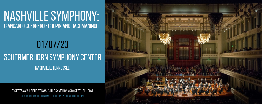 Nashville Symphony: Giancarlo Guerrero - Chopin and Rachmaninoff at Schermerhorn Symphony Center
