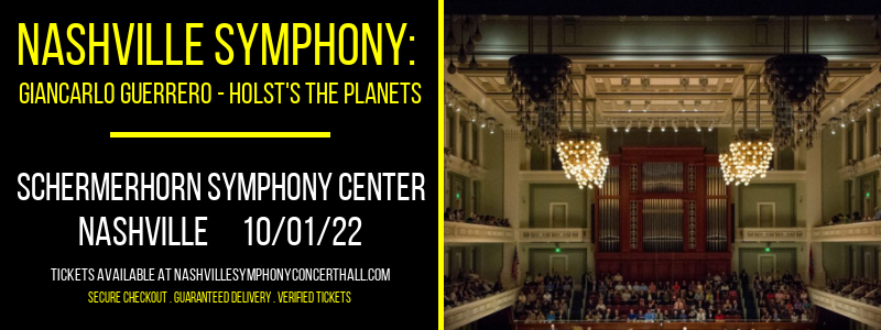 Nashville Symphony: Giancarlo Guerrero - Holst's The Planets at Schermerhorn Symphony Center