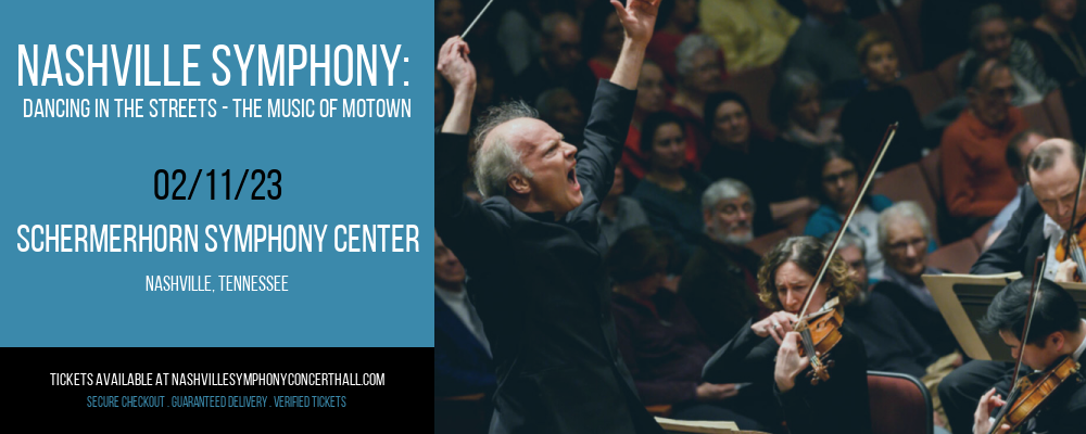 Nashville Symphony: Dancing In The Streets - The Music of Motown at Schermerhorn Symphony Center tickets Nashville Symphony: Dancing In The Streets - The Music of Motown at Schermerhorn Symphony Center