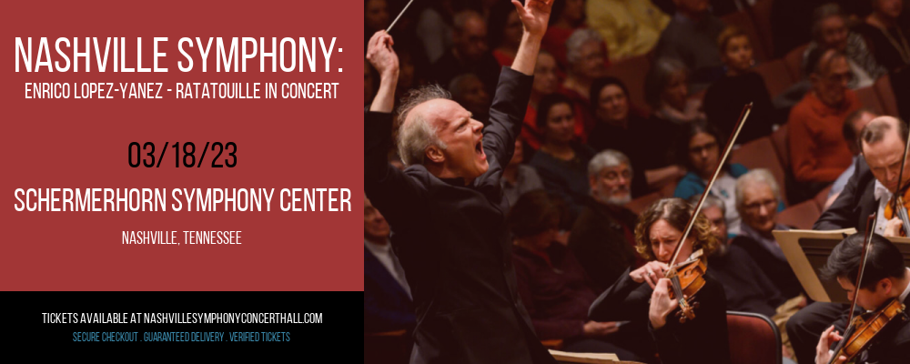 Nashville Symphony: Enrico Lopez-Yanez - Ratatouille In Concert at Schermerhorn Symphony Center tickets Nashville Symphony: Enrico Lopez-Yanez - Ratatouille In Concert at Schermerhorn Symphony Center