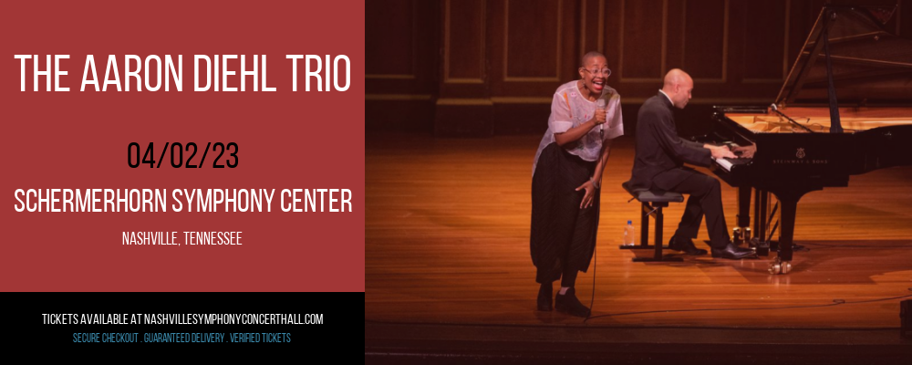 The Aaron Diehl Trio at Schermerhorn Symphony Center tickets The Aaron Diehl Trio at Schermerhorn Symphony Center