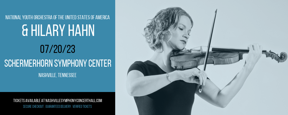 National Youth Orchestra of the United States of America & Hilary Hahn at Schermerhorn Symphony Center