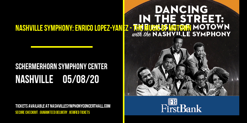 Nashville Symphony: Enrico Lopez-Yanez - The Music of Motown [CANCELLED] at Schermerhorn Symphony Center