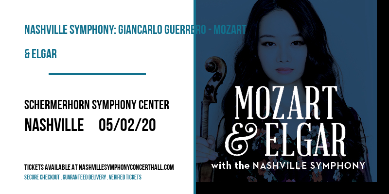 Nashville Symphony: Giancarlo Guerrero - Mozart & Elgar [CANCELLED] at Schermerhorn Symphony Center