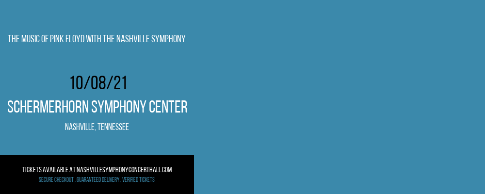 The Music Of Pink Floyd with The Nashville Symphony at Schermerhorn Symphony Center tickets The Music Of Pink Floyd with The Nashville Symphony at Schermerhorn Symphony Center