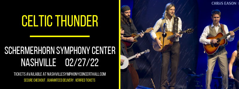 Celtic Thunder at Schermerhorn Symphony Center tickets Celtic Thunder at Schermerhorn Symphony Center