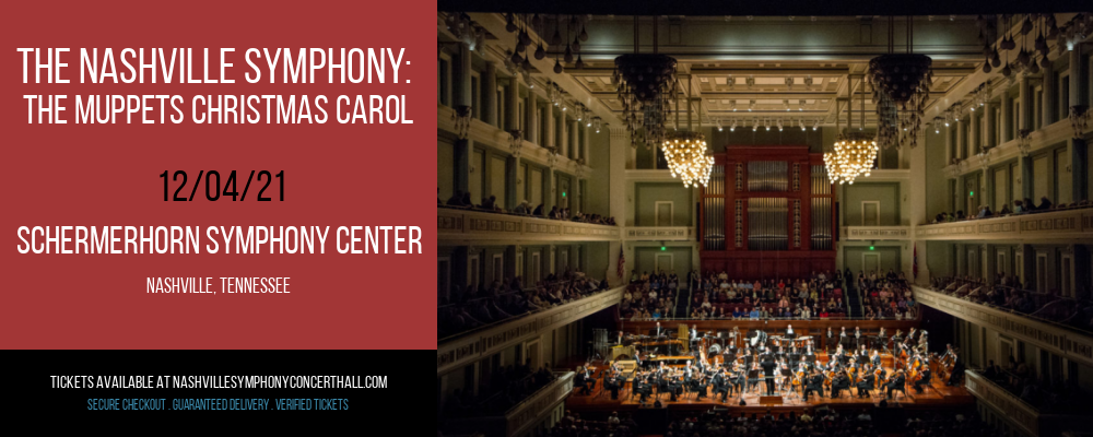 The Nashville Symphony: The Muppets Christmas Carol at Schermerhorn Symphony Center tickets The Nashville Symphony: The Muppets Christmas Carol at Schermerhorn Symphony Center