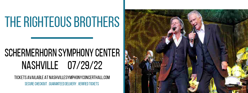 The Righteous Brothers at Schermerhorn Symphony Center tickets The Righteous Brothers at Schermerhorn Symphony Center