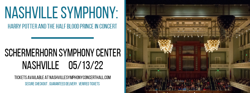 Nashville Symphony: Harry Potter and The Half Blood Prince In Concert at Schermerhorn Symphony Center tickets Nashville Symphony: Harry Potter and The Half Blood Prince In Concert at Schermerhorn Symphony Center
