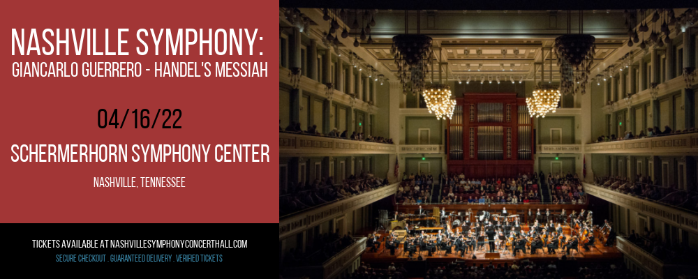 Nashville Symphony: Giancarlo Guerrero - Handel's Messiah at Schermerhorn Symphony Center tickets Nashville Symphony: Giancarlo Guerrero - Handel's Messiah at Schermerhorn Symphony Center