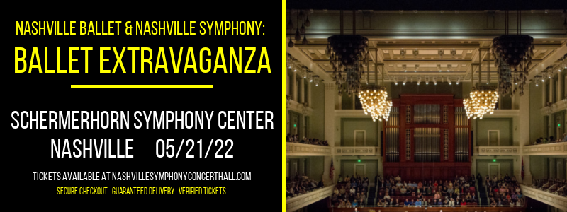 Nashville Ballet & Nashville Symphony: Ballet Extravaganza at Schermerhorn Symphony Center tickets Nashville Ballet & Nashville Symphony: Ballet Extravaganza at Schermerhorn Symphony Center