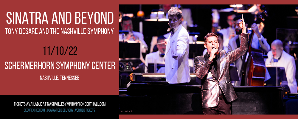 Sinatra and Beyond - Tony DeSare and The Nashville Symphony at Schermerhorn Symphony Center