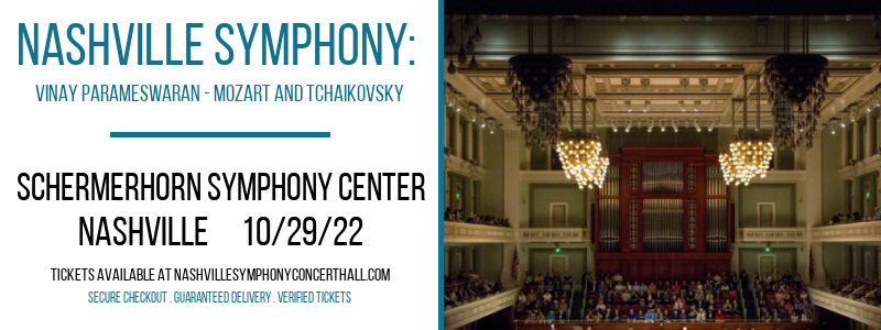 Nashville Symphony: Vinay Parameswaran - Mozart and Tchaikovsky at Schermerhorn Symphony Center tickets Nashville Symphony: Vinay Parameswaran - Mozart and Tchaikovsky at Schermerhorn Symphony Center