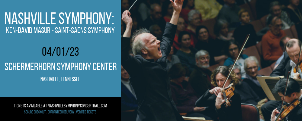 Nashville Symphony: Ken-David Masur - Saint-Saens Symphony at Schermerhorn Symphony Center