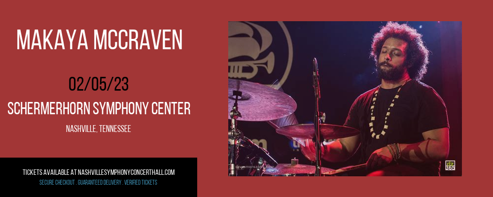Makaya McCraven at Schermerhorn Symphony Center tickets Makaya McCraven at Schermerhorn Symphony Center