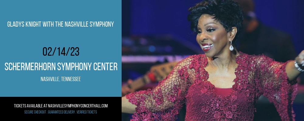 Gladys Knight With The Nashville Symphony at Schermerhorn Symphony Center