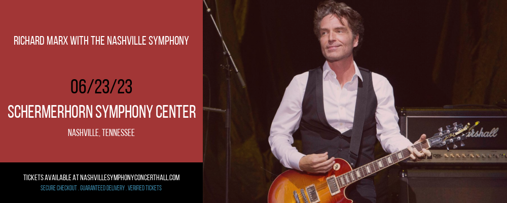 Richard Marx With The Nashville Symphony at Schermerhorn Symphony Center tickets Richard Marx With The Nashville Symphony at Schermerhorn Symphony Center