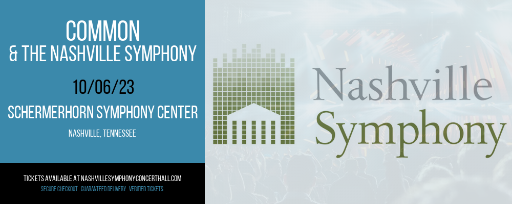 Common & The Nashville Symphony at Schermerhorn Symphony Center